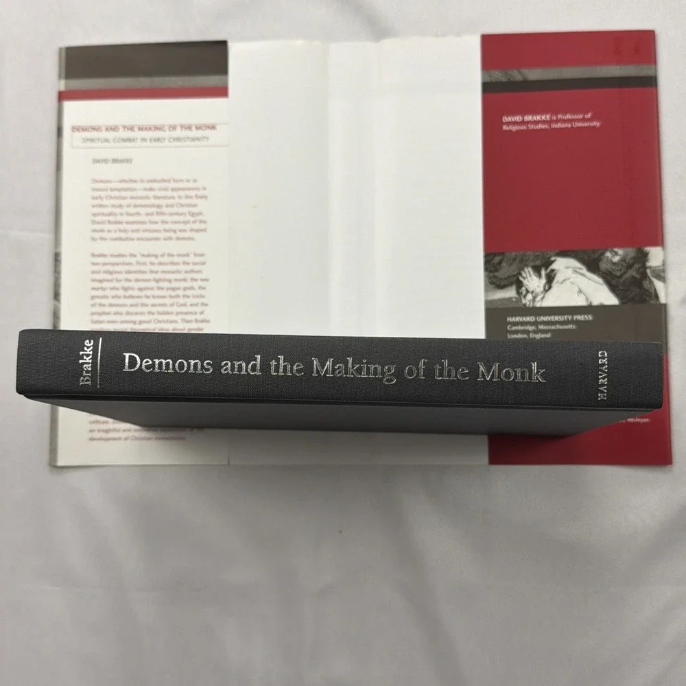 DEMONS AND THE MAKING OF THE MONK: SPIRITUAL COMBAT IN By David Brakke NM